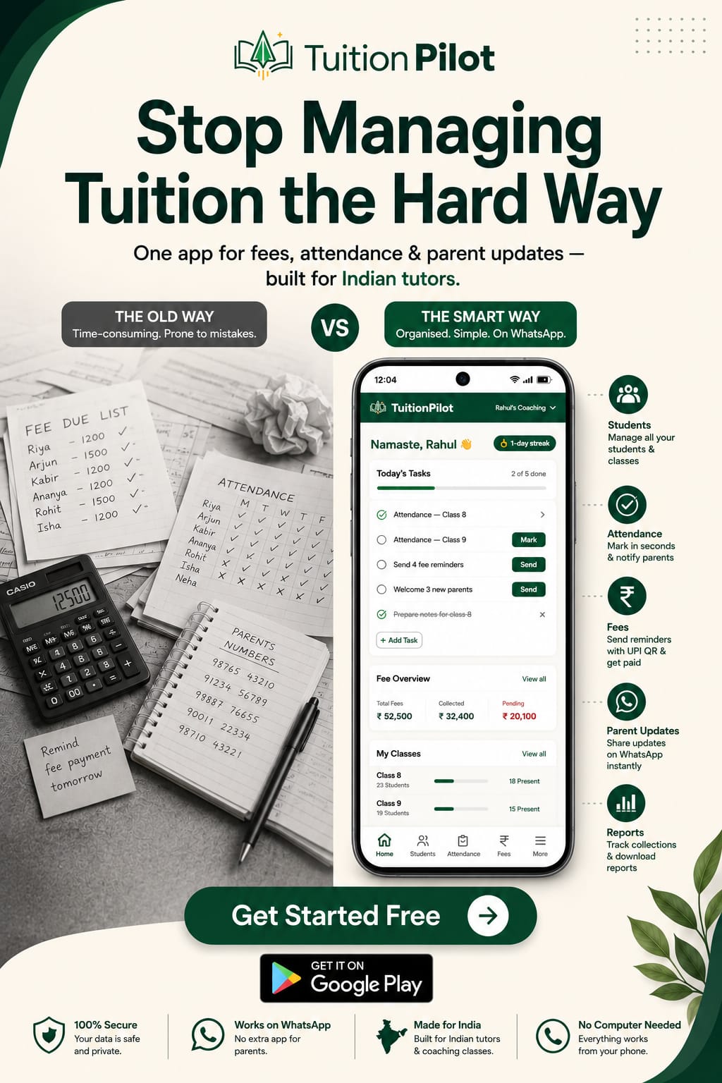 A paper fee register, attendance sheet, calculator and handwritten parent phone numbers beside the same information in the TuitionPilot app, showing today's tasks, a fee overview and class attendance.